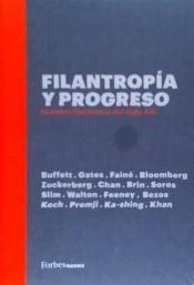 Filantropía y progreso "Grandes filántropos del siglo XXI"