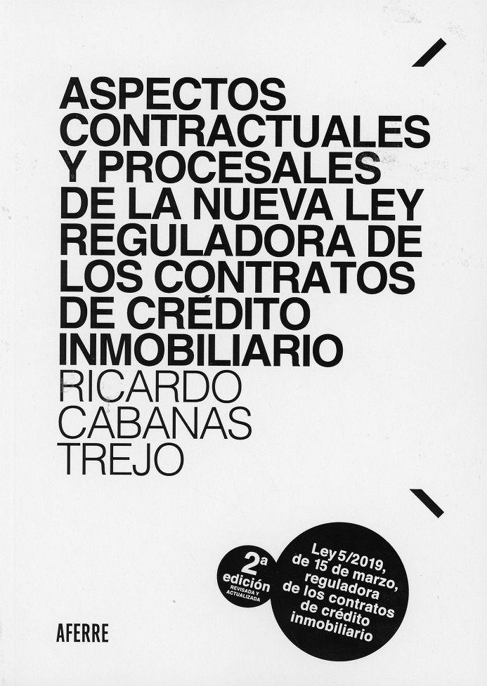 Aspectos contractuales y procesales de la nueva ley reguladora de los contratos de crédito inmobiliario