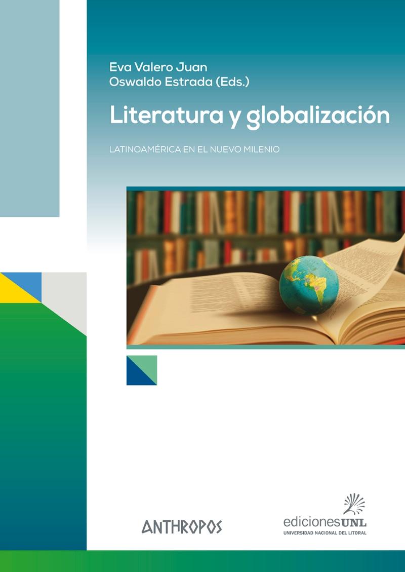 Literatura y globalización "Latinoamérica en el nuevo milenio"