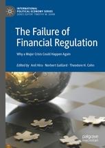 The Failure of Financial Regulation "Why a Major Crisis Could Happen Again"
