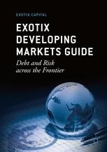 Exotix Developing Markets Guide "Debt and Risk across the Frontier"