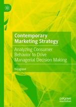 Contemporary Marketing Strategy "Analyzing Consumer Behavior to Drive Managerial Decision Making"