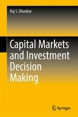 Capital Markets and Investment Decision Making