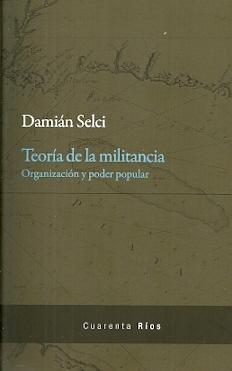 Teoría de la militancia  "Organización y poder popular"