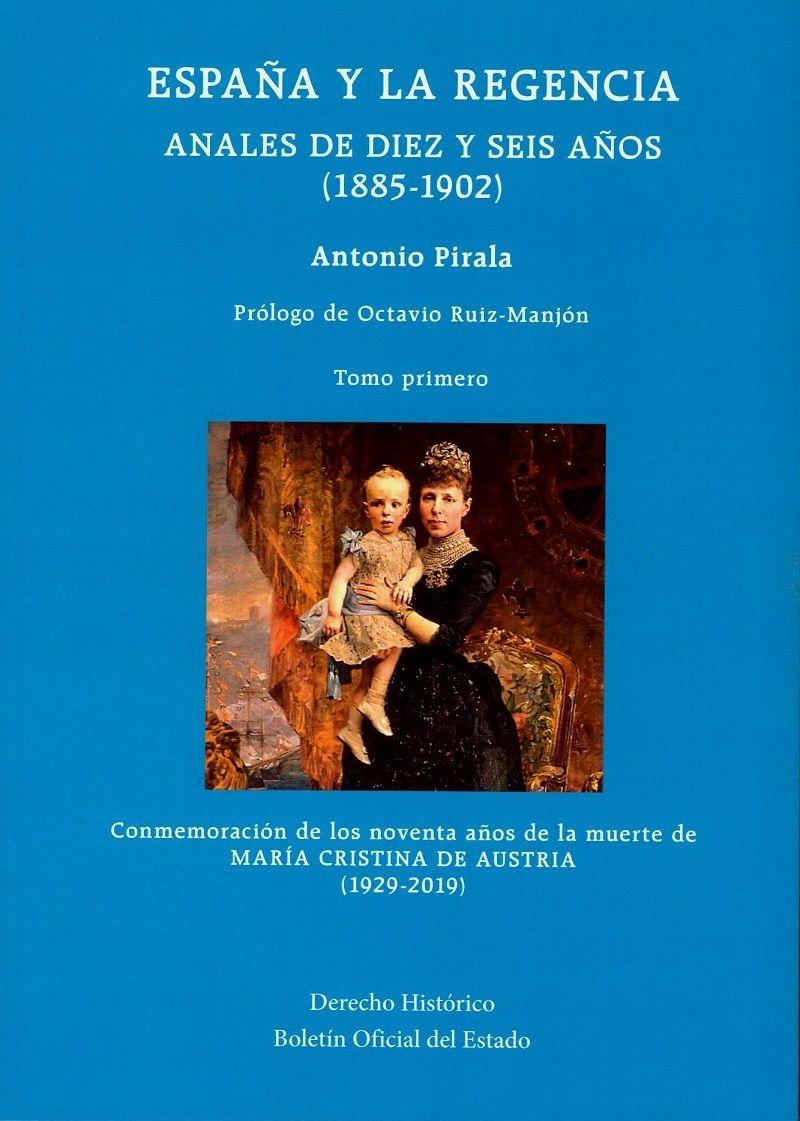 España y la Regencia. Anales de diez y seis años (1885-1902) "3 Tomos"