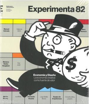 Experimenta 82 "Revista Experimenta 82 Economía y diseño, la economía creativa como fuente de valor "