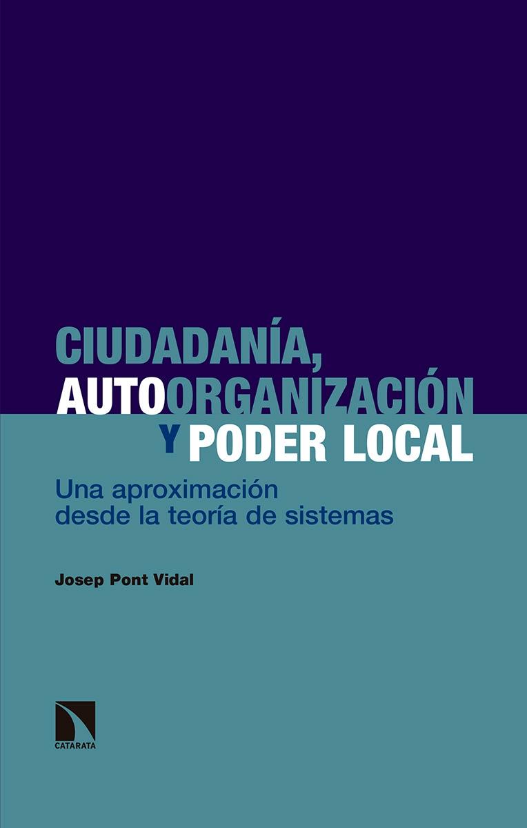 Ciudadanía, autoorganización y poder local "Una aproximación desde la teoría de sistemas"