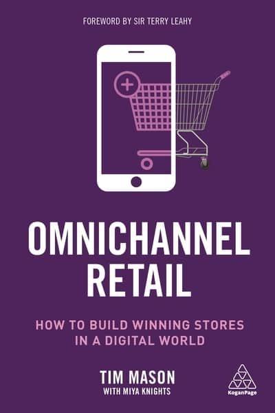 Omnichannel Retail "How to Build Winning Stores in a Digital World"