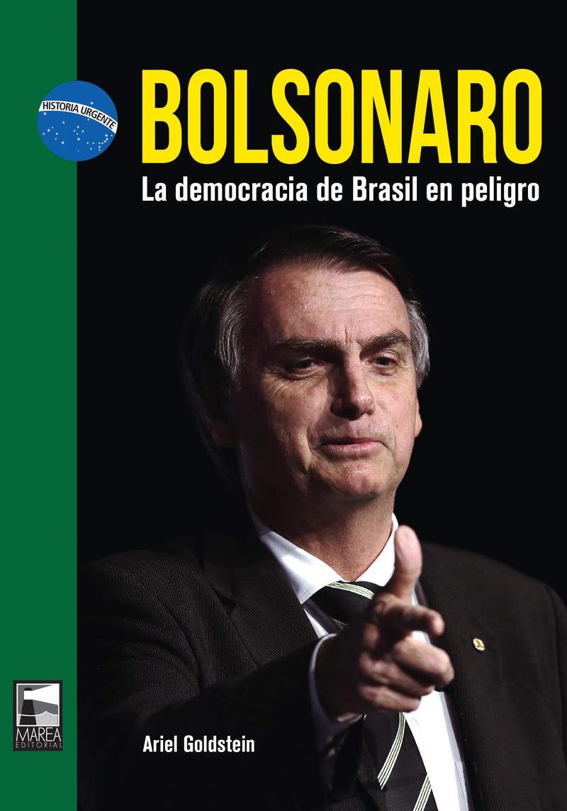 Bolsonaro "La democracia de Brasil en peligro"