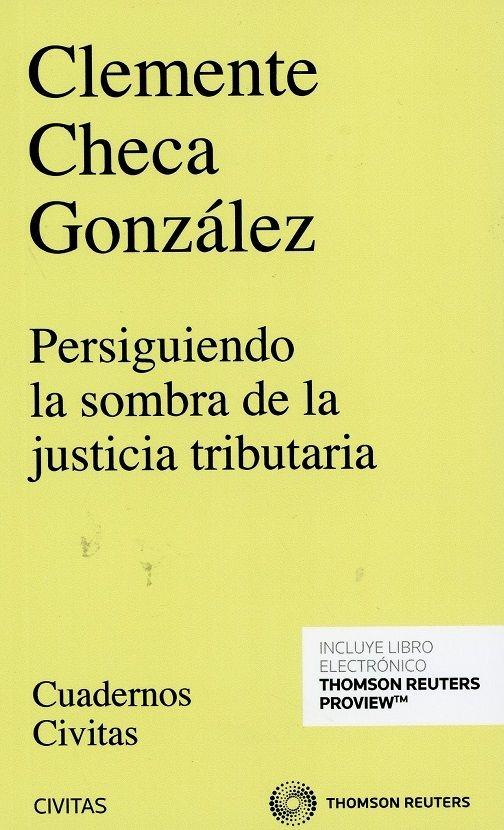 Persiguiendo la sombra de la justicia tributaria 