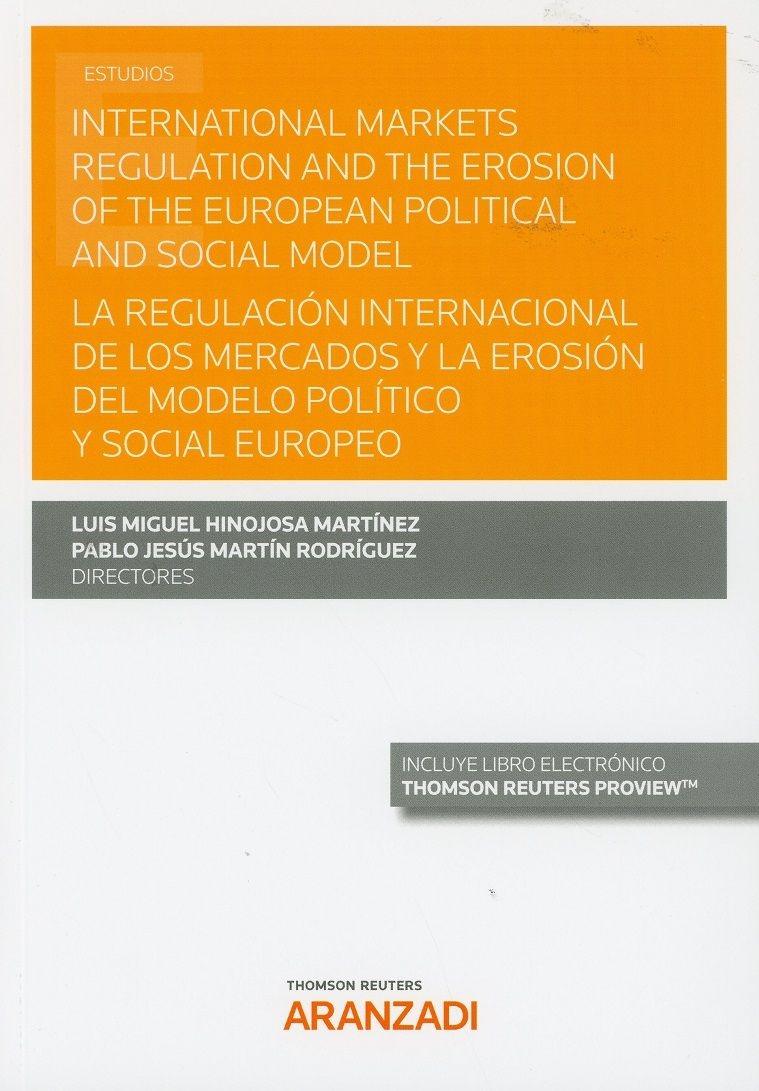 International markets regulation and the erosion of the european political and social model "La regulación internacional de los mercados y la erosión del modelo político y social "