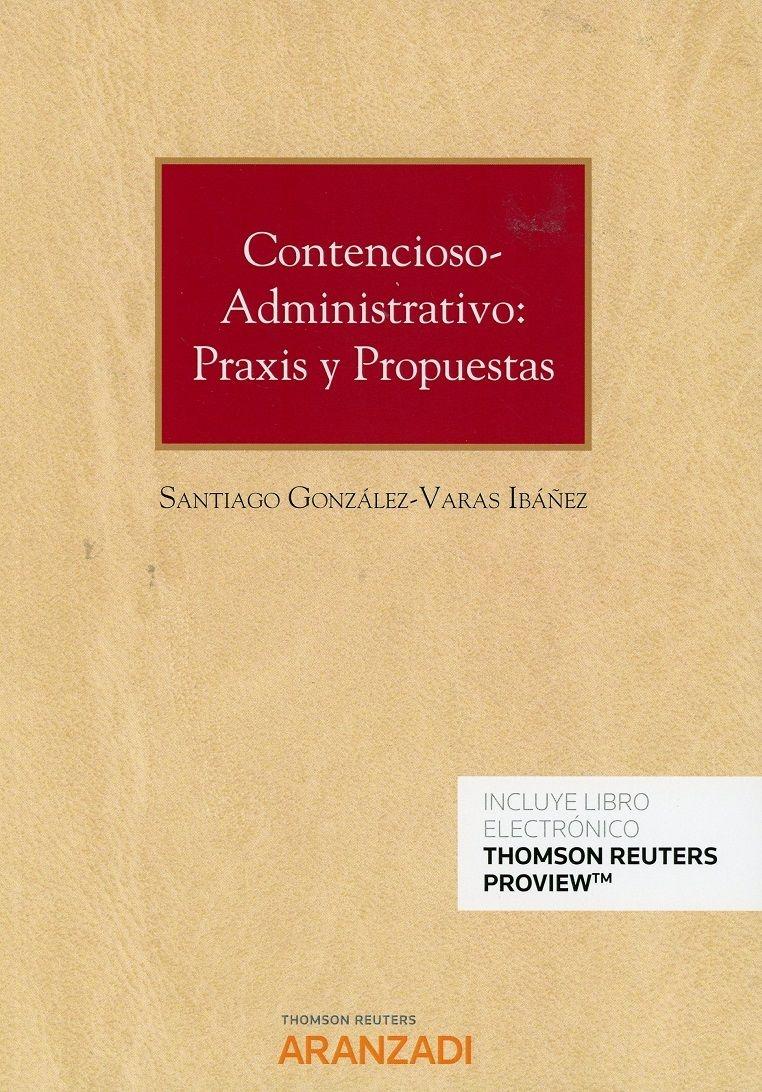 Contencioso-administrativo: praxis y propuestas