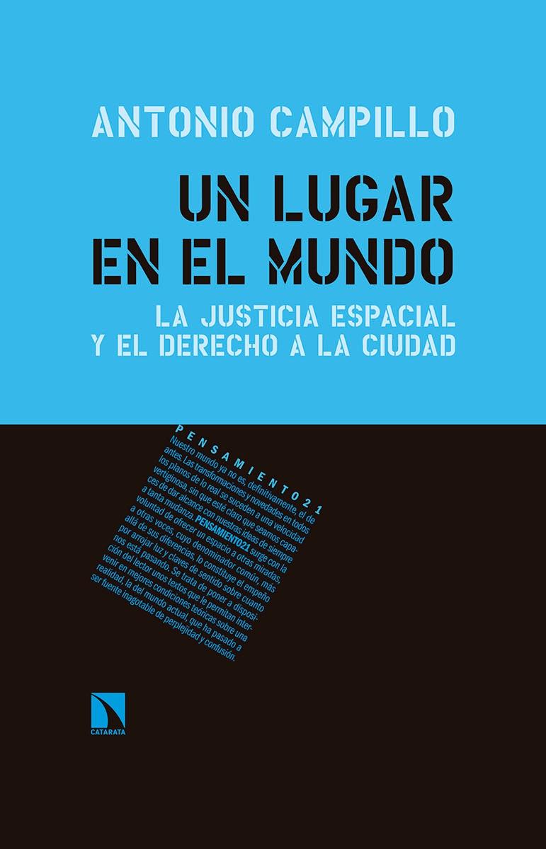 Un lugar en el mundo "La justicia espacial y el derecho a la ciudad"