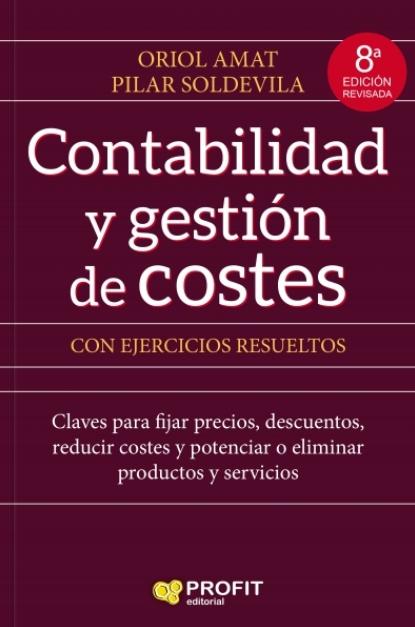 Contabilidad y gestión de costes "Con ejercicios resueltos"