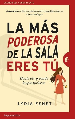 La más poderosa de la sala esres tú "Hazte oír y vende lo que quieras"