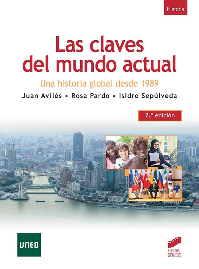 Las claves del mundo actual "Una historia global desde 1989"