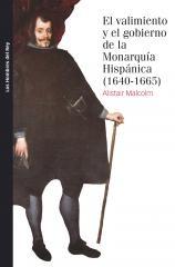 El valimiento y el gobierno de la Monarquía Hispánica, 1640-1665 