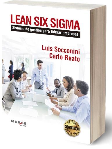 Lean Six Sigma "Sistema de gestión para liderar empresas"