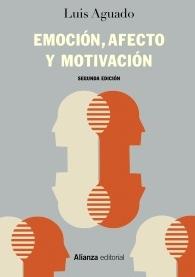 Emoción, afecto y motivación