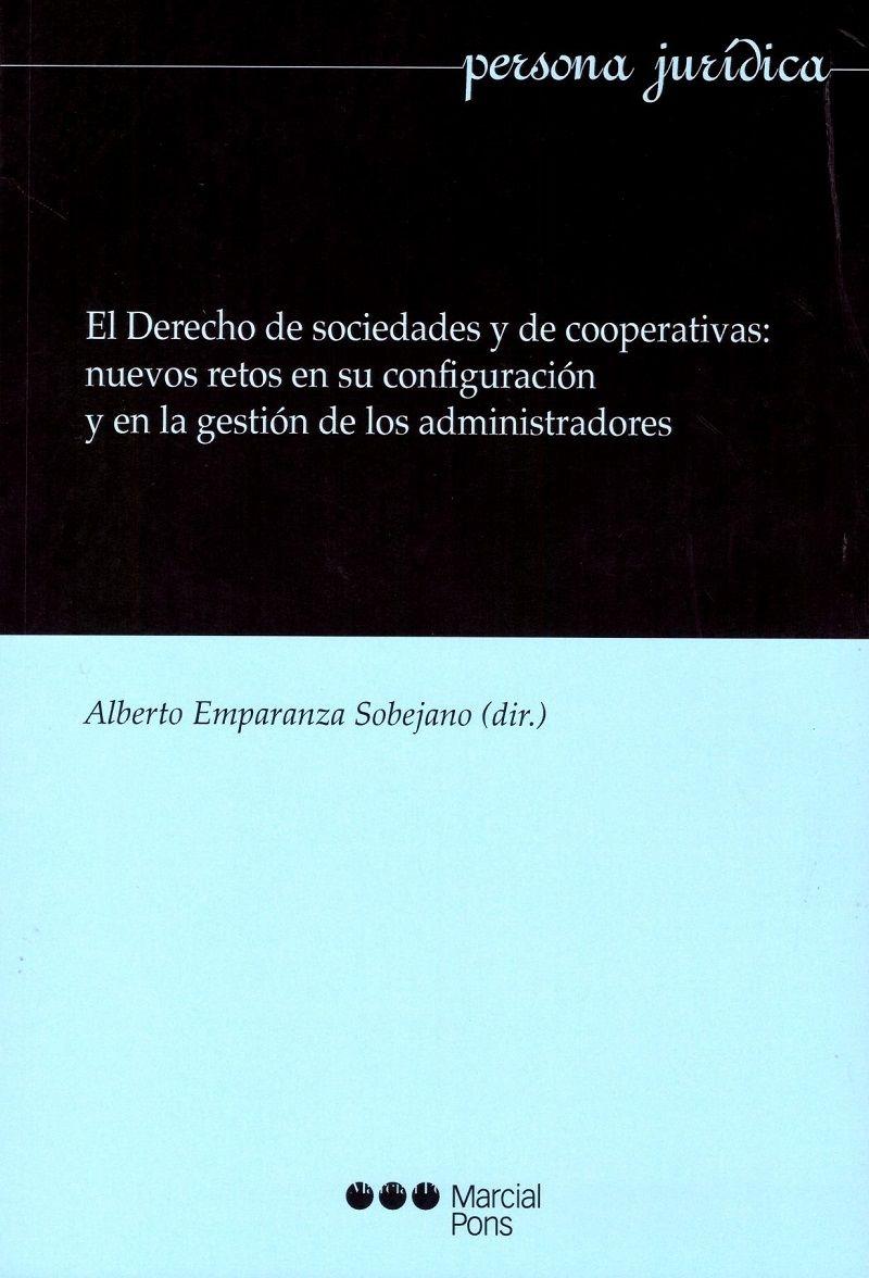 Derecho de sociedades y cooperativas: nuevos retos en su configuración y en la gestión de los administra