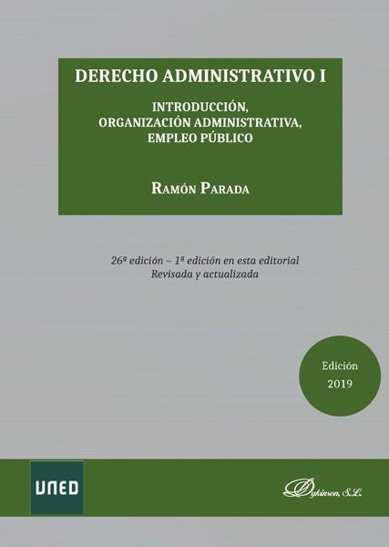 Derecho administrativo I "Introducción, organización administrativa, empleo público"