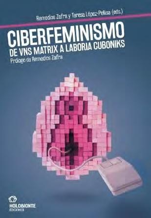 Ciberfeminismo "De vns matrix a laboria cuboniks "
