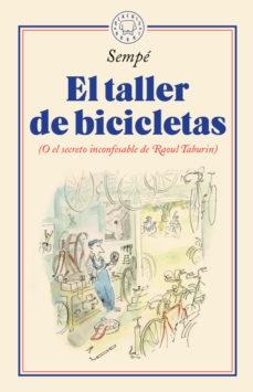 El taller de bicicletas "(O el secreto inconfesable de Raoul Tabourin)"