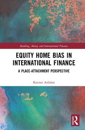 Equity Home Bias in International Finance "A Place-Attachment Perspective"