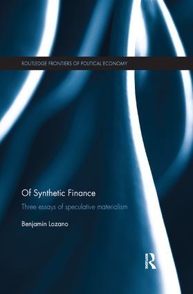 Of Synthetic Finance "Three Essays of Speculative Materialism"