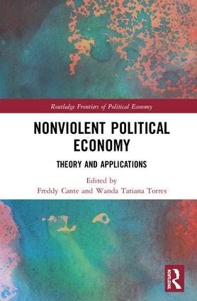 Nonviolent Political Economy "Theory and Applications"