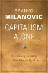 Capitalism, Alone "The Future of the System That Rules the World"
