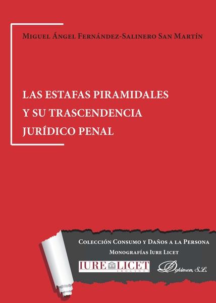 Las estafas piramidales y su trascendencia jurídico penal