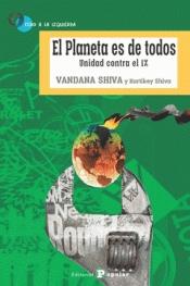 El planeta es de todos "Unidad contra el 1%"