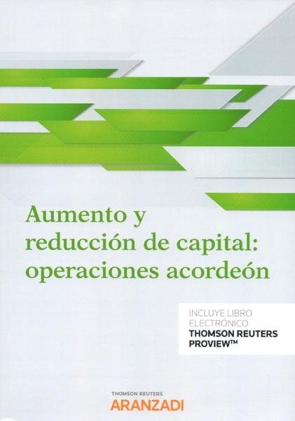 Aumento y reducción de capital: operaciones acordeón 