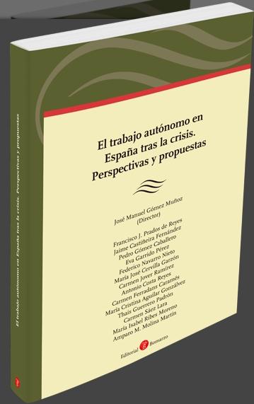 El trabajo autónomo en España tras la crisis. "Perspectivas y propuestas"