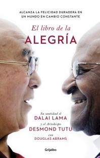 El libro de la alegría "Alcanza la felicidad duradera en un mundo en cambio constante"