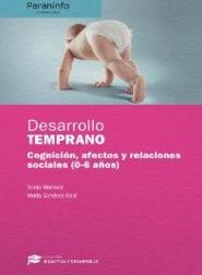 Desarrollo temprano. Cognición, afectos y relaciones sociales (0-6 años)