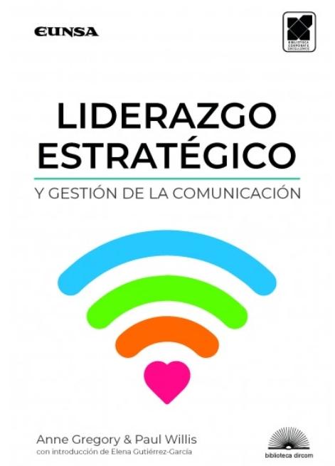 Liderazgo estratégico y gestión de la comunicación