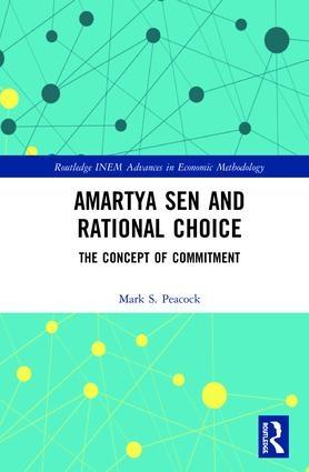 Amartya Sen and Rational Choice "The Concept of Commitment"