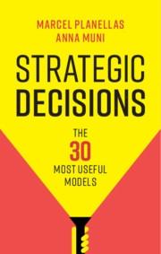 Strategic Decisions "The 30 Most Useful Models"
