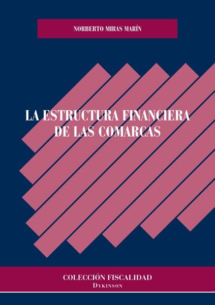 La estructura financiera de las comarcas