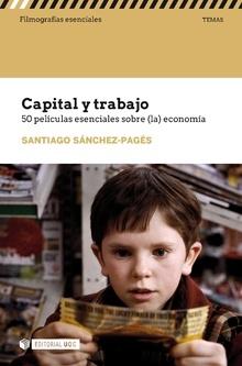 Capital y trabajo "50 películas esenciales sobre (la)economía"