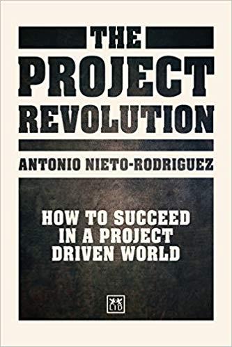 The Project Revolution "How to succeed in a project driven world"