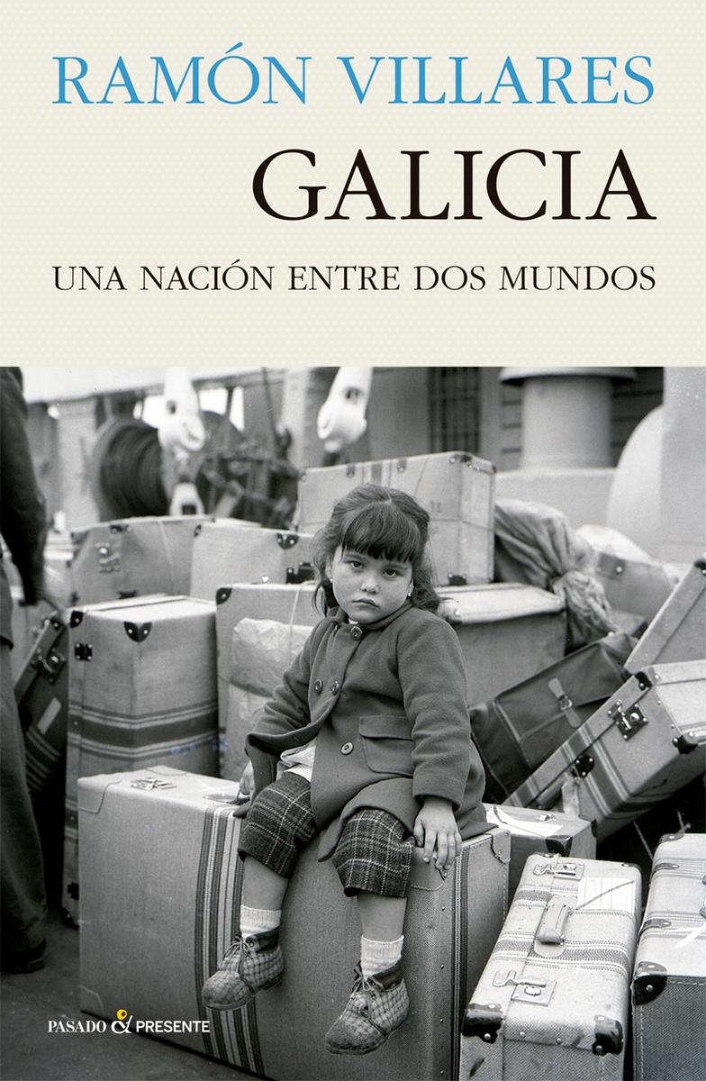 Galicia "Una nación entre dos mundos"