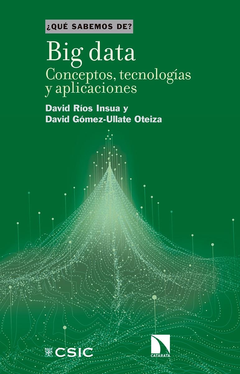Big data "Conceptos, tecnologías y aplicaciones"
