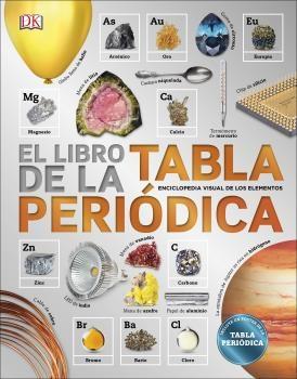 El libro de la tabla periódica "Enciclopedia visual de los elementos"