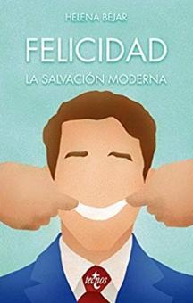 Felicidad: la salvación moderna