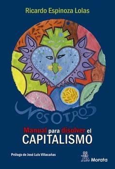 Nosotros "Manual para disolver el capitalismo"