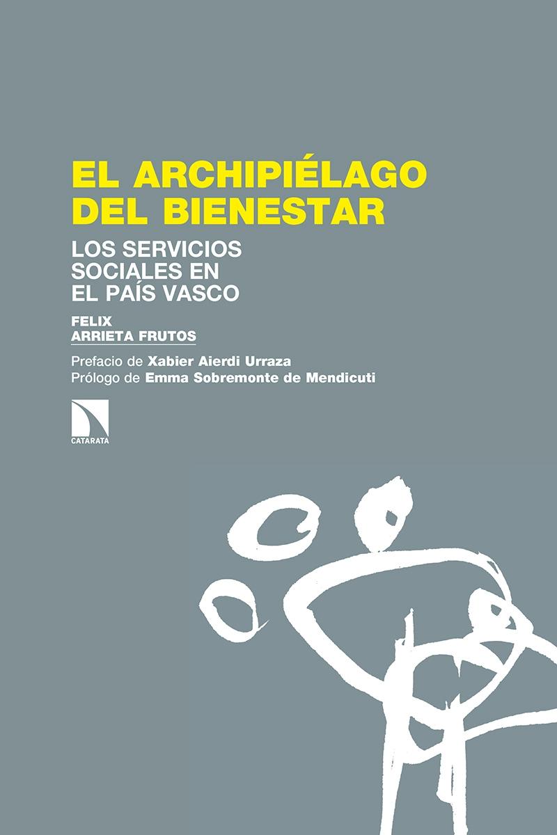 El archipiélago del bienestar "Los servicios sociales en el País Vasco"