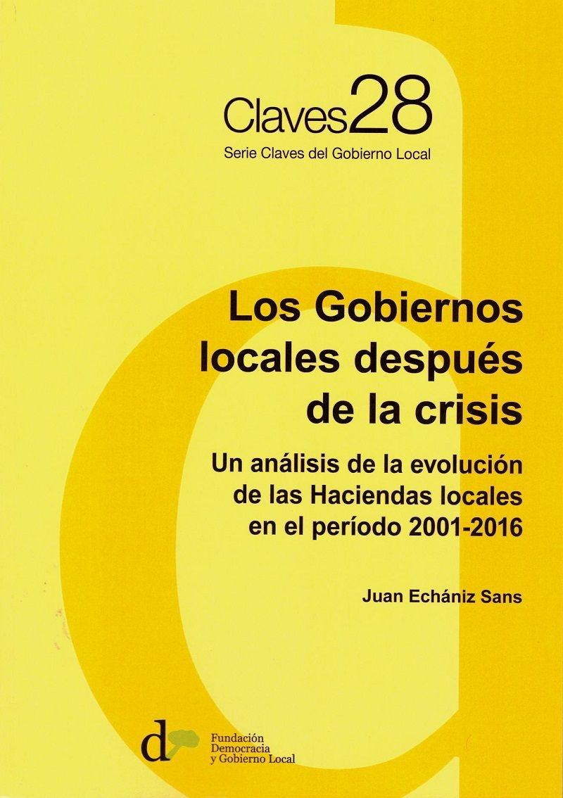 Gobiernos locales después de la crisis "Un análisis de la evolución de las Haciendas Locales en el período 2001-2016"